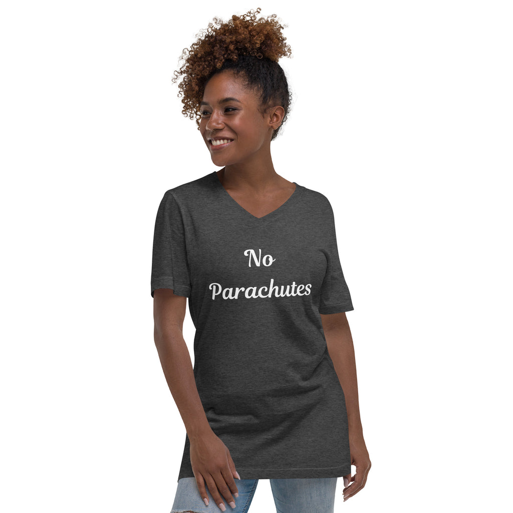 No Parachutes V-Neck T-Shirt